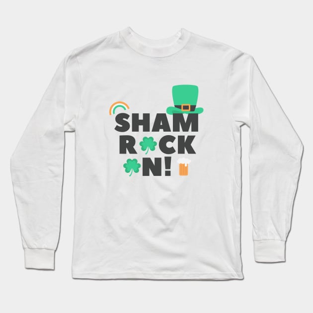 Sham Rock On Long Sleeve T-Shirt by The Gift Hub